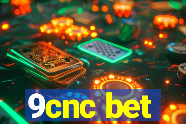 9cnc bet